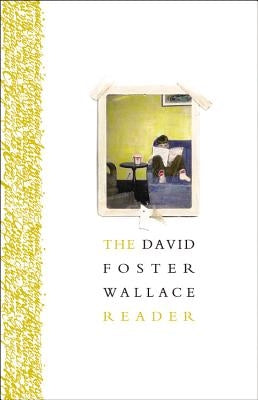 The David Foster Wallace Reader - Paperback | Diverse Reads