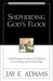 Shepherding God's Flock: A Handbook on Pastoral Ministry, Counseling, and Leadership - Paperback | Diverse Reads