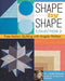 Shape by Shape, Collection 2: Free-Motion Quilting with Angela Walters . 70+ More Designs for Blocks, Backgrounds & Borders - Paperback | Diverse Reads
