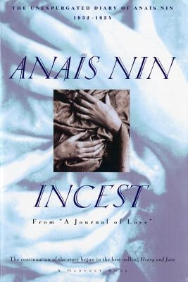 Incest: From "A Journal of Love" -The Unexpurgated Diary of Anaïs Nin (1932-1934) - Paperback | Diverse Reads