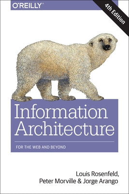 Information Architecture: For the Web and Beyond - Paperback | Diverse Reads