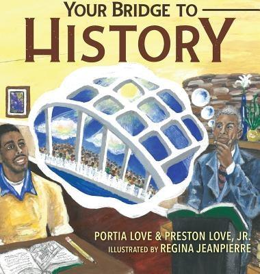 Your Bridge to History - Hardcover | Diverse Reads