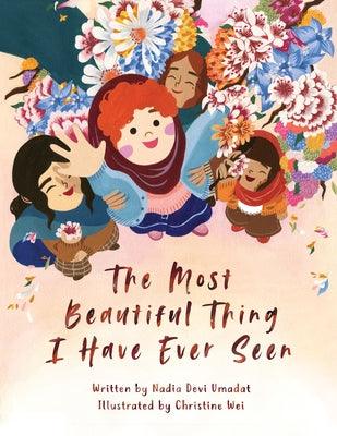 The Most Beautiful Thing I Have Ever Seen - Hardcover | Diverse Reads