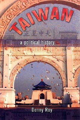 Taiwan: A Political History / Edition 1 - Paperback | Diverse Reads