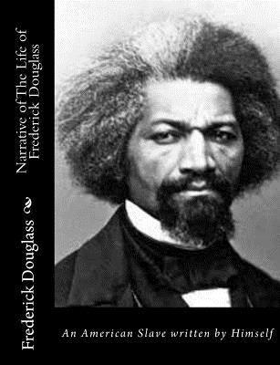 Narrative of The Life of Frederick Douglass: An American Slave written by Himself - Paperback | Diverse Reads