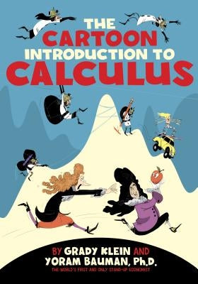 The Cartoon Introduction to Calculus - Paperback | Diverse Reads
