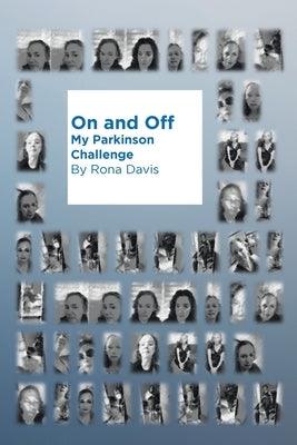 On and Off: My Parkinson Challenge - Paperback | Diverse Reads