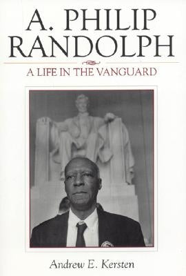 A. Philip Randolph: A Life in the Vanguard - Paperback | Diverse Reads
