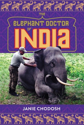 The Elephant Doctor of India - Paperback | Diverse Reads