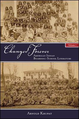 Changed Forever, Volume I: American Indian Boarding-School Literature - Paperback | Diverse Reads
