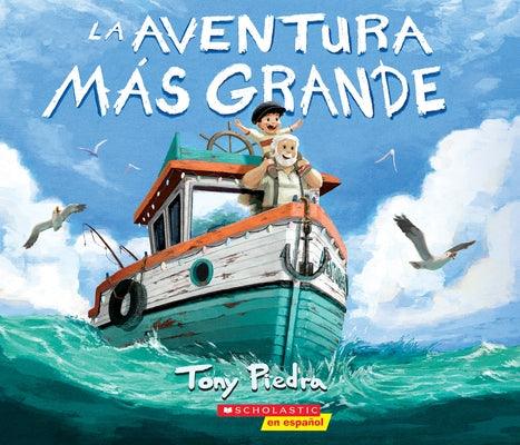 La Aventura Más Grande (the Greatest Adventure) - Paperback | Diverse Reads