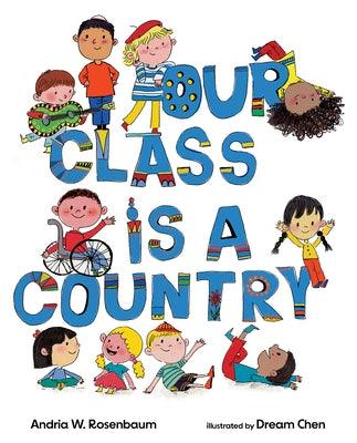 Our Class Is a Country - Hardcover | Diverse Reads