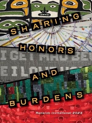 Sharing Honors and Burdens: Renwick Invitational 2023 - Paperback