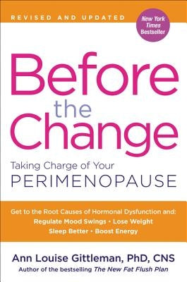 Before the Change: Taking Charge of Your Perimenopause - Paperback | Diverse Reads