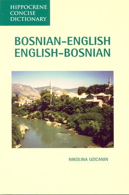 Bosnian-English, English-Bosnian Concise Dictionary - Paperback | Diverse Reads