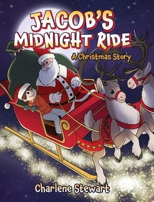 Jacob's Midnight Ride: A Christmas Story - Hardcover | Diverse Reads