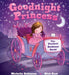Goodnight Princess: The Perfect Bedtime Book! - Paperback | Diverse Reads