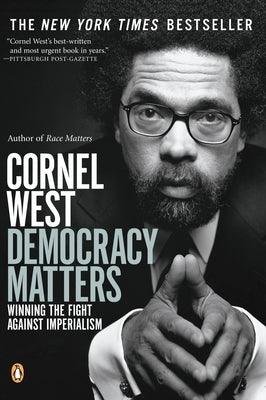 Democracy Matters: Winning the Fight Against Imperialism - Paperback |  Diverse Reads