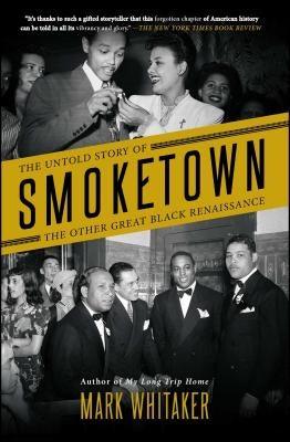 Smoketown: The Untold Story of the Other Great Black Renaissance - Paperback | Diverse Reads