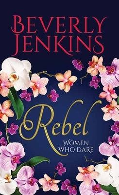 Rebel: Women Who Dare - Library Binding | Diverse Reads