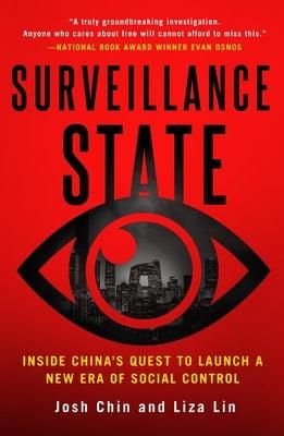 Surveillance State: Inside China's Quest to Launch a New Era of Social Control - Paperback