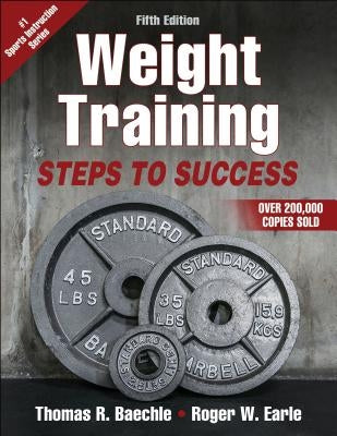 Weight Training: Steps to Success - Paperback | Diverse Reads