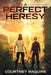 A Perfect Heresy - Paperback | Diverse Reads