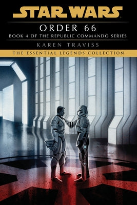 Order 66: Star Wars Legends (Republic Commando) - Paperback | Diverse Reads