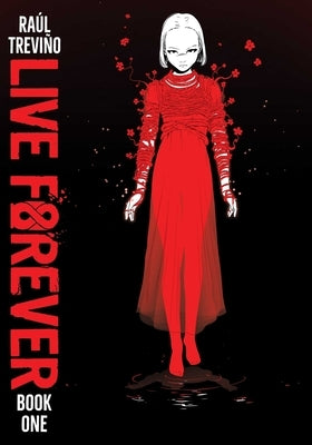Live Forever Volume 1 - Paperback | Diverse Reads