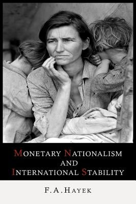 Monetary Nationalism and International Stability - Paperback | Diverse Reads