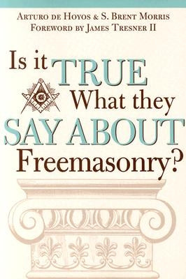 Is it True What They Say About Freemasonry? - Paperback | Diverse Reads