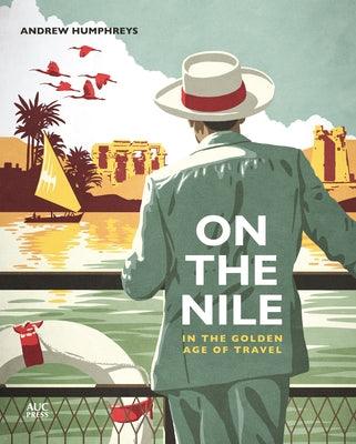 On the Nile in the Golden Age of Travel - Paperback