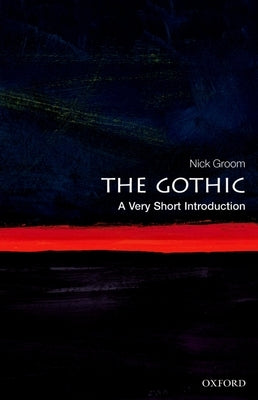 The Gothic: A Very Short Introduction - Paperback | Diverse Reads