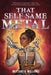 That Self-Same Metal (the Forge & Fracture Saga, Book 1) - Hardcover | Diverse Reads