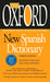 The Oxford New Spanish Dictionary: Third Edition - Paperback | Diverse Reads