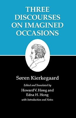 Kierkegaard's Writings, X, Volume 10: Three Discourses on Imagined Occasions - Paperback | Diverse Reads