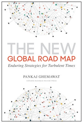 The New Global Road Map: Enduring Strategies for Turbulent Times - Hardcover | Diverse Reads