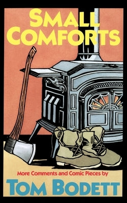 Small Comforts: More Comments And Comic Pieces - Paperback | Diverse Reads