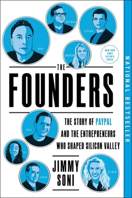 The Founders: The Story of Paypal and the Entrepreneurs Who Shaped Silicon Valley - Paperback | Diverse Reads