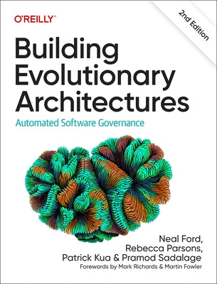 Building Evolutionary Architectures: Automated Software Governance - Paperback | Diverse Reads