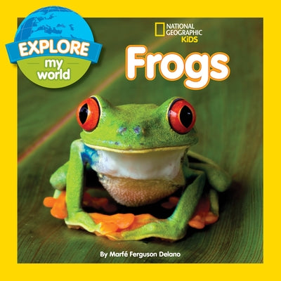 Frogs (Explore My World Series) - Paperback | Diverse Reads