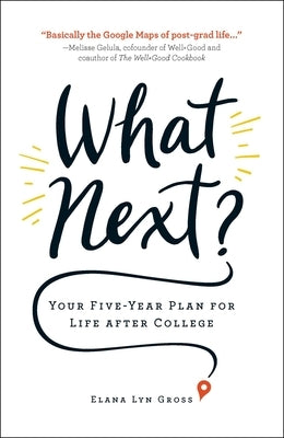 What Next?: Your Five-Year Plan for Life after College - Paperback | Diverse Reads