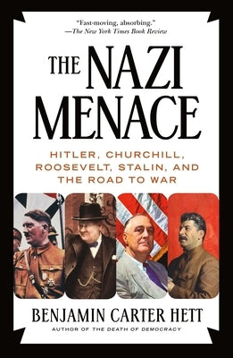The Nazi Menace: Hitler, Churchill, Roosevelt, Stalin, and the Road to War - Paperback | Diverse Reads