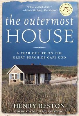 The Outermost House: A Year of Life On The Great Beach of Cape Cod - Paperback | Diverse Reads
