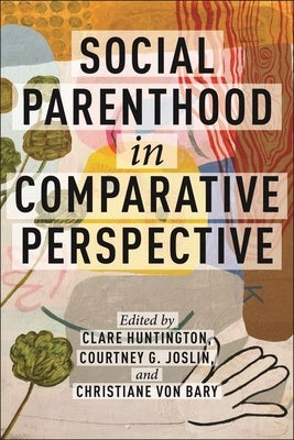 Social Parenthood in Comparative Perspective - Hardcover | Diverse Reads