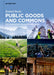Public Goods and Commons: The Foundation for Human Wellbeing - Hardcover | Diverse Reads