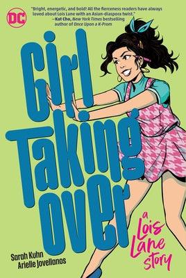Girl Taking Over: A Lois Lane Story - Paperback | Diverse Reads
