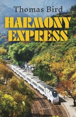 Harmony Express: Travels by Train Through China - Paperback | Diverse Reads