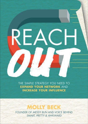 Reach Out: The Simple Strategy You Need to Expand Your Network and Increase Your Influence - Hardcover | Diverse Reads