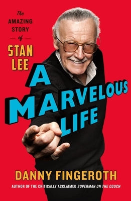A Marvelous Life: The Amazing Story of Stan Lee - Paperback | Diverse Reads